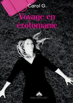 Voyage en érotomanie
