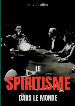 Le spiritisme dans le monde