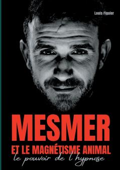 Mesmer et le magnétisme animal