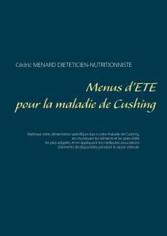 Menus d'été pour la maladie de Cushing