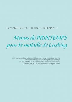 Menus de printemps pour la maladie de Cushing