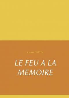 LE FEU A LA MEMOIRE