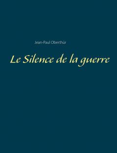 Le Silence de la guerre