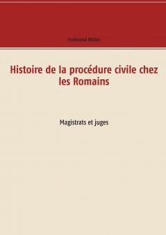 Histoire de la procédure civile chez les Romains