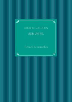 SUR UN FIL