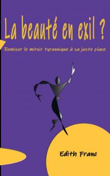 La Beauté en exil ?