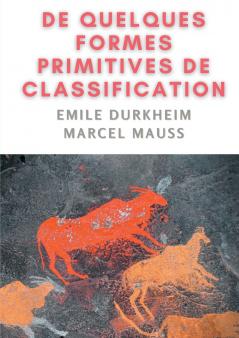 De quelques formes de classification. Contribution à l'étude des représentations collectives