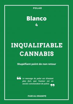 Inqualifiable cannabis