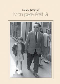 Mon père était là