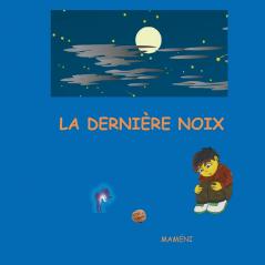 La dernière noix