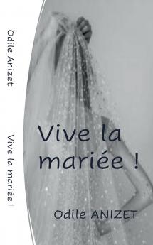 VIVE LA MARIEE