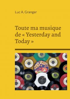 Toute ma musique de  Yesterday and Today