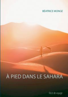 À PIED DANS LE SAHARA