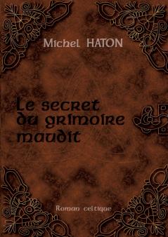 LE SECRET DU GRIMOIRE MAUDIT