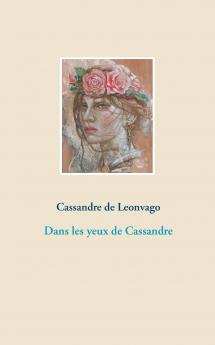 Dans les yeux de Cassandre