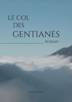 Le Col des Gentianes