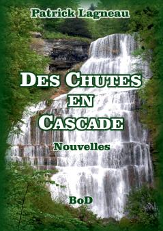 Des chutes en cascade