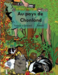 Au pays de Chonland Panique à Chonland