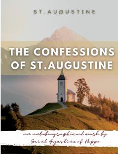 The Confessions of St. Augustine
