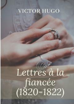Lettres à la fiancée (1820-1822)