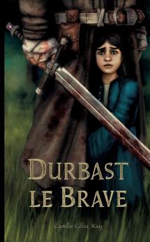 Durbast le Brave