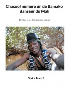 Chacool numéro 1 de Bamako danseur du Mali