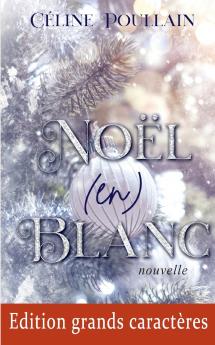No��l (en) blanc - Edition en grands caract��res