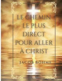 Le chemin le plus direct pour aller à Christ