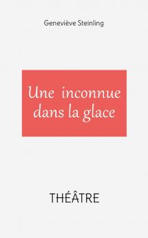 Une inconnue dans la glace