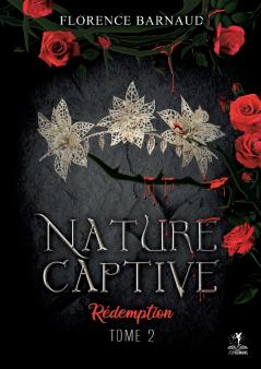 Nature Captive - Tome 2