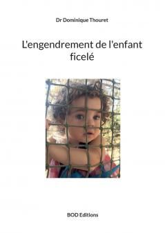L'engendrement de l'enfant ficel��
