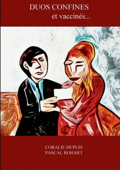 Duos confinés et vaccinés