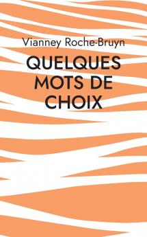 Quelques Mots de choix