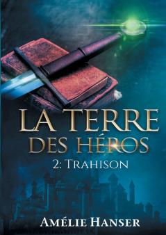 La terre des héros T2