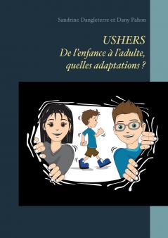 USHERS. De l'enfance à l'adulte quelles adaptations ?
