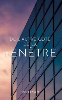 De l'autre côté de la fenêtre