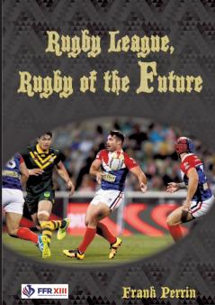 Rugby League Rugby of The Future