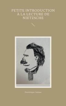Petite introduction �� la lecture de Nietzsche