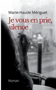 Je vous en prie silence
