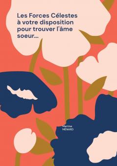 Les Forces Célestes à votre disposition pour trouver l'âme soeur...