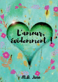 L'amour évidemment !