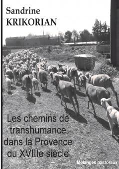 Les chemins de transhumance dans la Provence du XVIIIème siècle