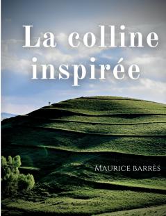 La colline inspirée