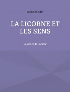 La Licorne Et Les Sens
