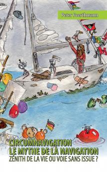 Circumnavigation le mythe de la navigation