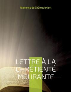 Lettre à la chrétienté mourante