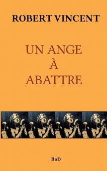 UN ANGE À ABATTRE
