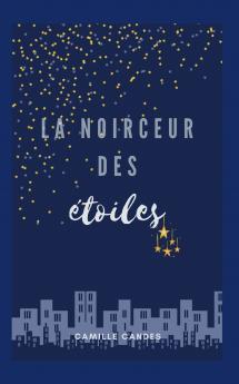 La Noirceur Des Etoiles