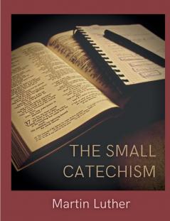 The Small Catechism