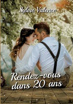 Rendez-vous dans 20 ans